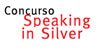 Concurso Speaking in Silver
